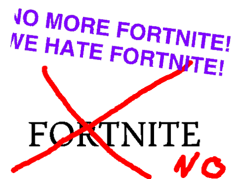NO MORE FORTNITE