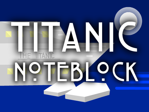 Titanic | Noteblock