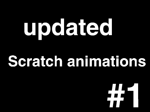 updated scratch animations 1 
