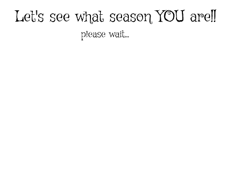 Which season are you?