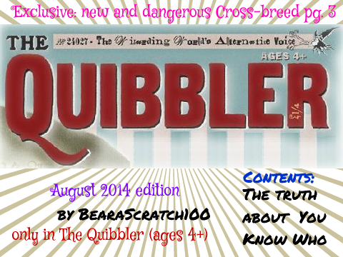 The Quibbler August 2014 *1st edition*