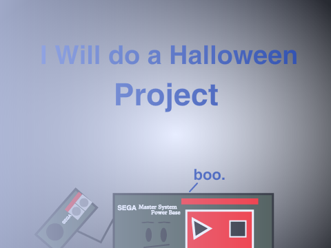 I will do a halloween project.