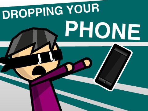 Dropping Your Phone