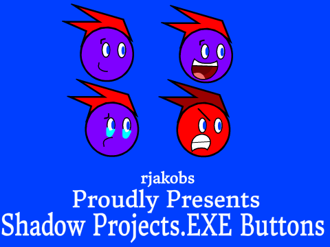 Shadow Projects.EXE Buttons remix