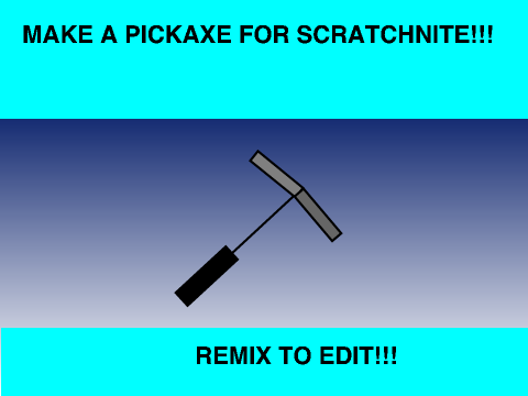 make a pickaxe for scratch fight -battle royale-