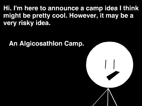 Algicosathlon Camp Coming Soon? Maybe...