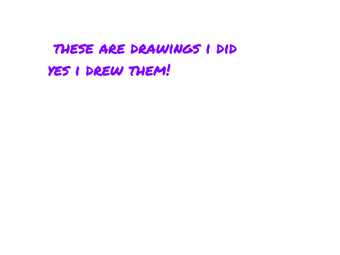 my drawings