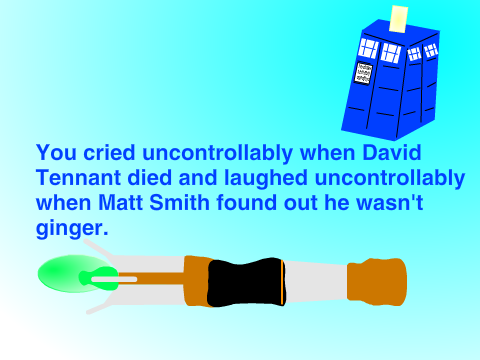You know you're a whovian when...