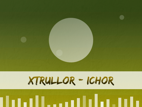 Xtrullor - Ichor