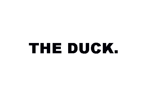 The Duck. 