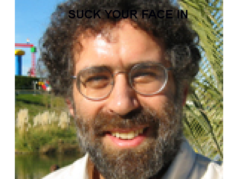 suck your face in