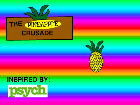 THE PINAPPLE CRUSADE