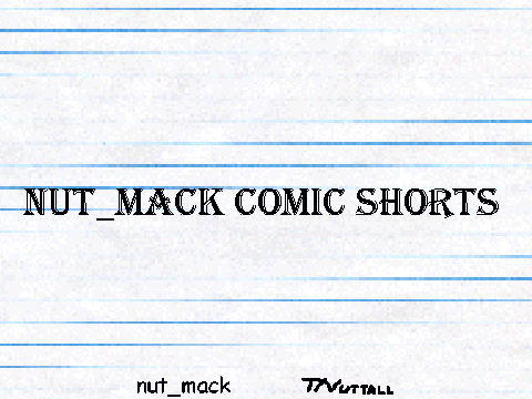 Comic Shorts - Official nut_mack - Issue 1