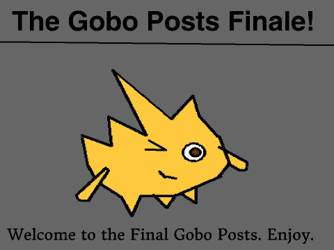 The Gobo Posts Finale