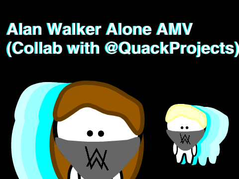 Alan Walker Alone AMV (Collab with @QuackProjects)