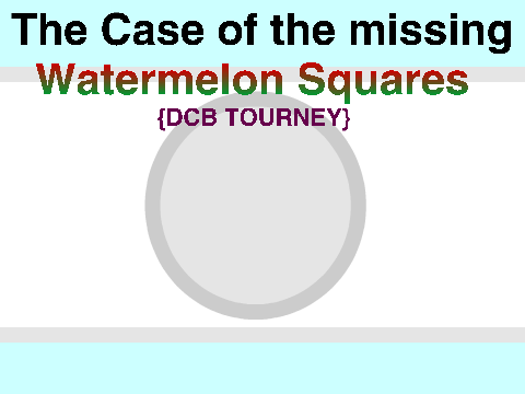 [Archived] The Case of the Missing Watermelon Squares