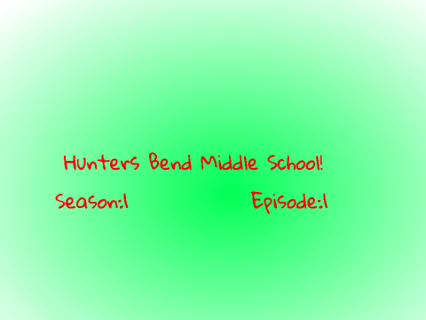 Hunters Bend MIddle Seas:1 Ep:1