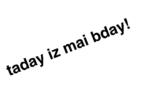 Hapy bday 2 mee
