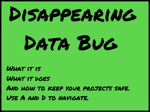 About Disappearing Data Bug