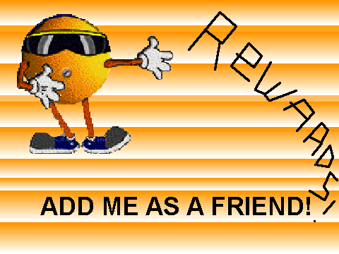 ADD ME AS A FRIEND CONTEST!!!