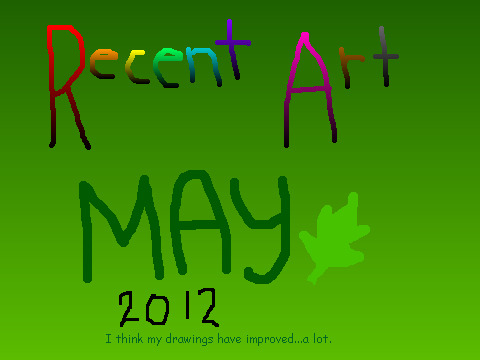 Recent Art May 2012