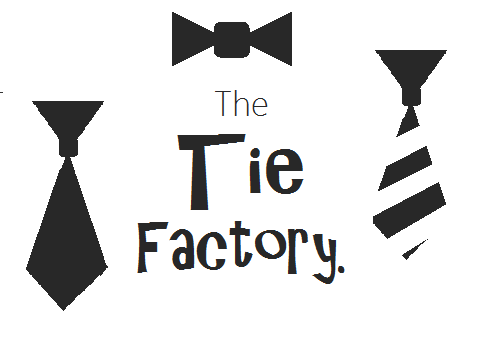 The Tie Factory.