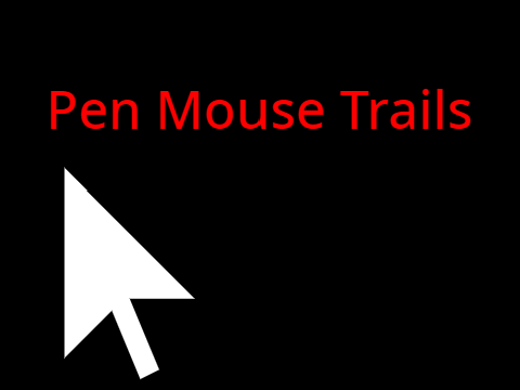 Pen Mouse Trails