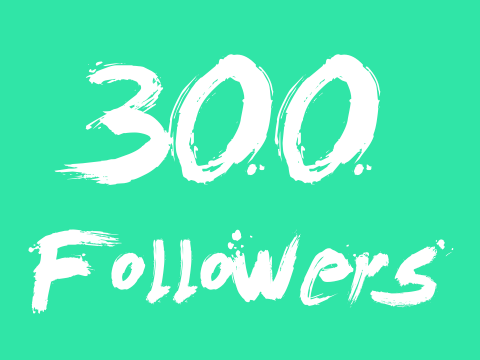 300 Followers!