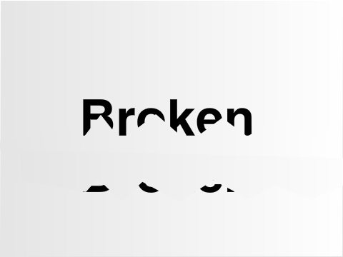 Broken