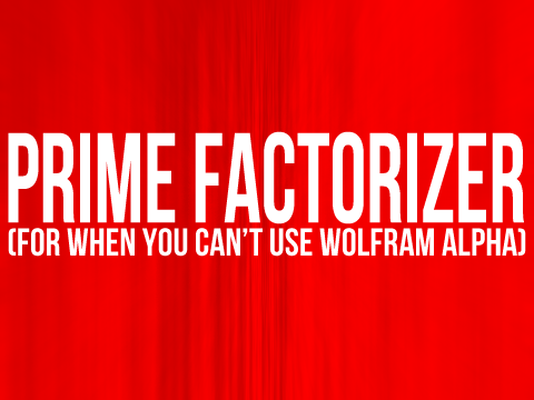 Prime Factorizer
