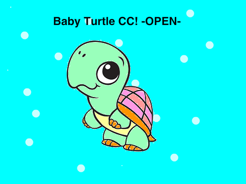 Baby Turtle CC! -OPEN- remix