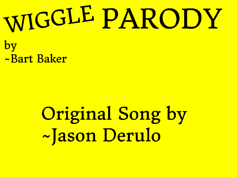 Wiggle Parody - Clean Edit