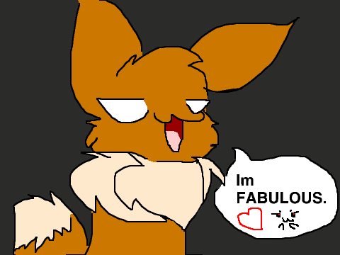 I'm FABULOUS. (Eevee)