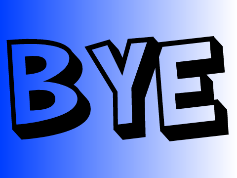 Bye 
