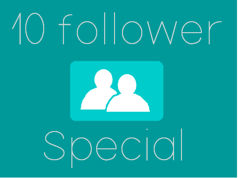 10 Follower Special