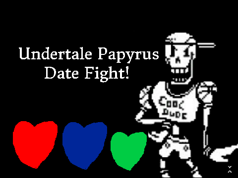 Undertale Date Papyrus Fight!