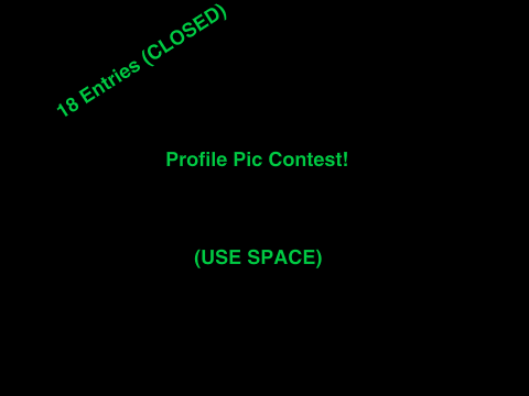 Profile Pic Contest! CLOSED RESULTS 