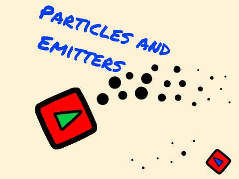 Particles and Emitters