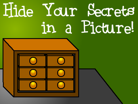 Hide Your Secrets!