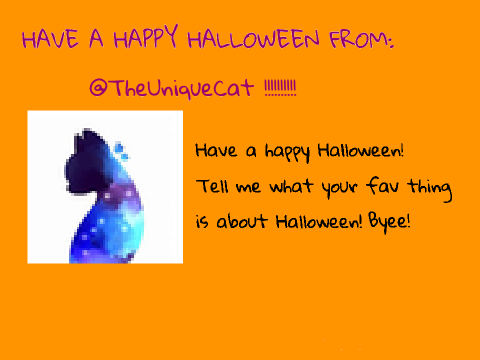 Happy Halloween! From: @TheUniqueCat !!