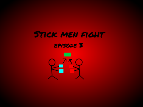Stick Men Fight Episode 3
