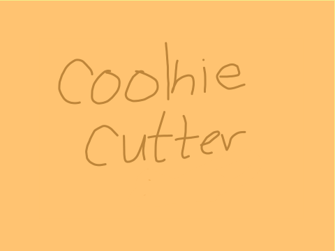 cookie cutter || an original song