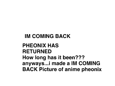 IM BACK YAY   