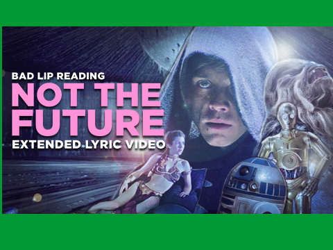 "NOT THE FUTURE"- Bad Lip Reading