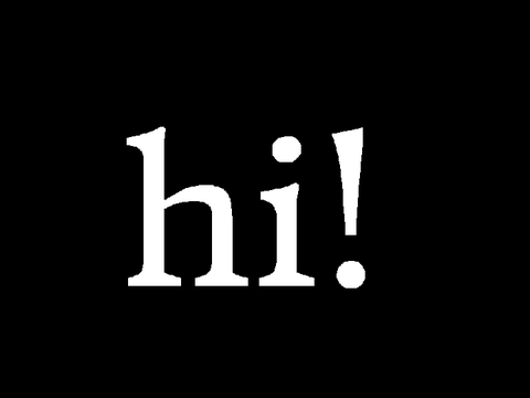 hi!