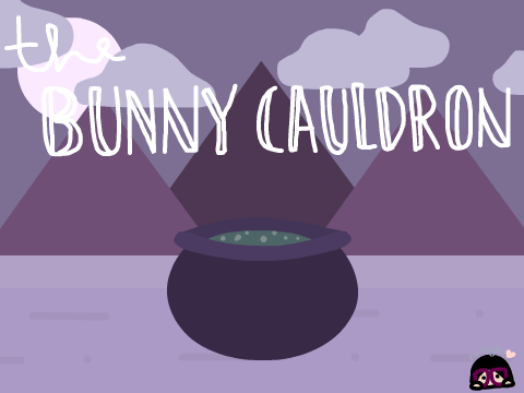 the bunny cauldron Ѽ