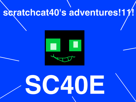 scratchcat40's adventure! - s40e