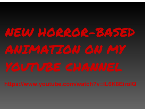 New horror-based animation on my YouTube channel!