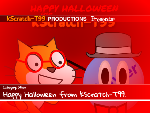 Happy Halloween from kScratch-T99!-2