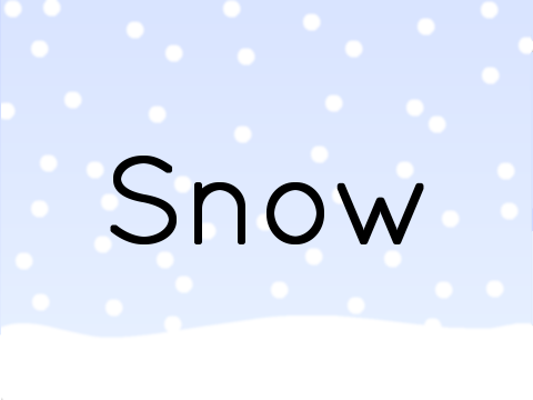 Snow
